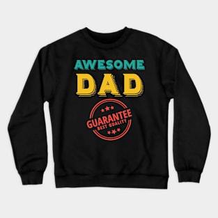 Perfect Gift Idea for Father - Awesome Dad Crewneck Sweatshirt